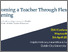 [thumbnail of BecomingaTeacherThroughFlexibleLearning_PreserviceTeachers_ExperiencesofaFlexibleDeliveryModelofInitialTeacherEducation.pdf]